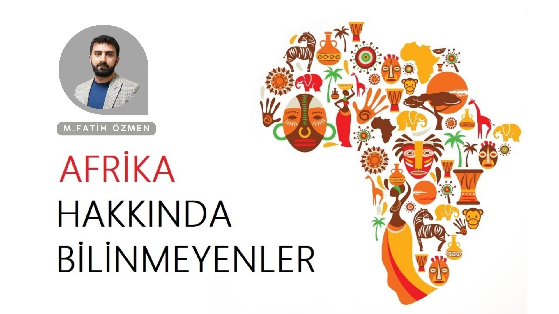 AFRİKA HAKKINDA BİLİNMEYENLER