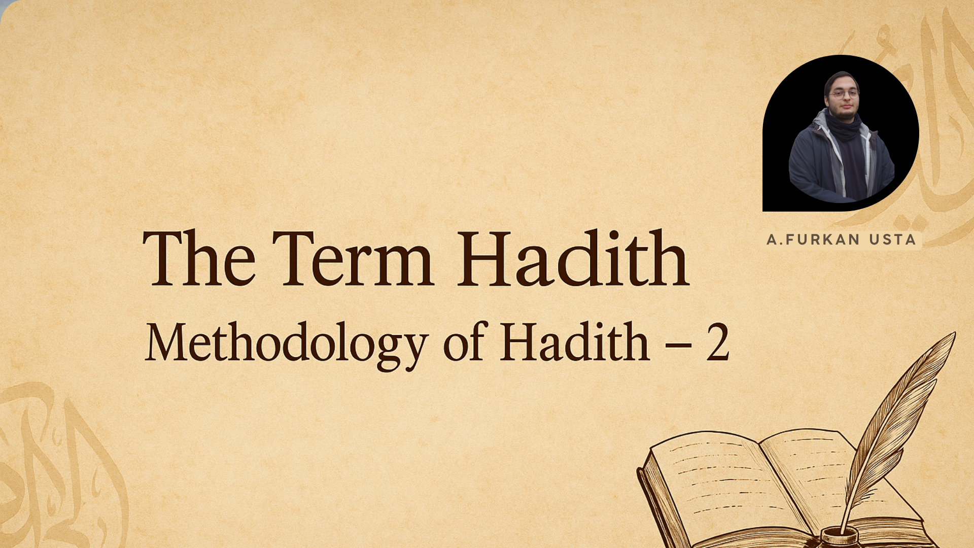 THE TERM HADITH | METHODOLOGY OF HADITH - 2