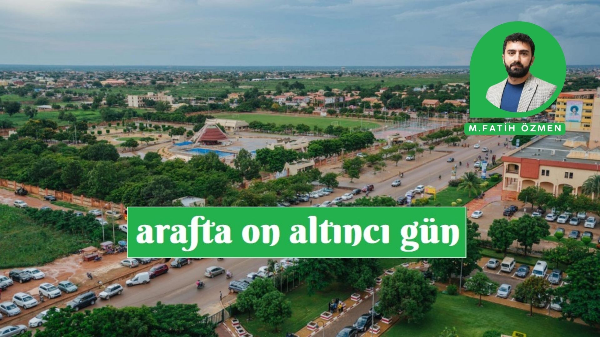 ARAF'TA ON ALTINCI GÜN