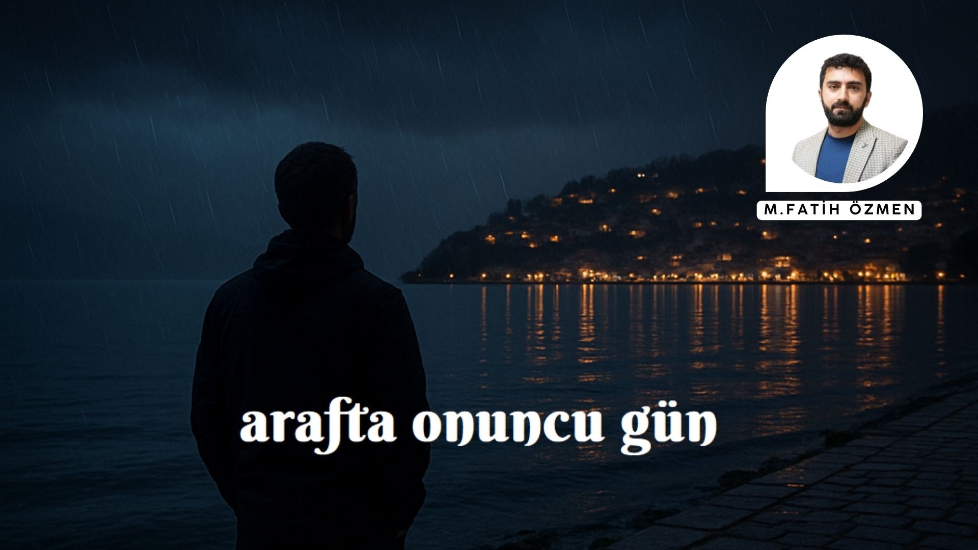 ARAF’TA ONUNCU GÜN