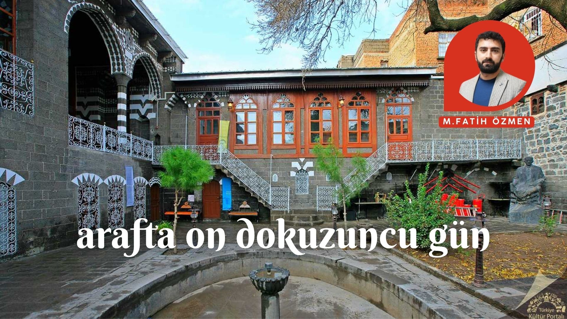 ARAF’TA ON DOKUZUNCU GÜN