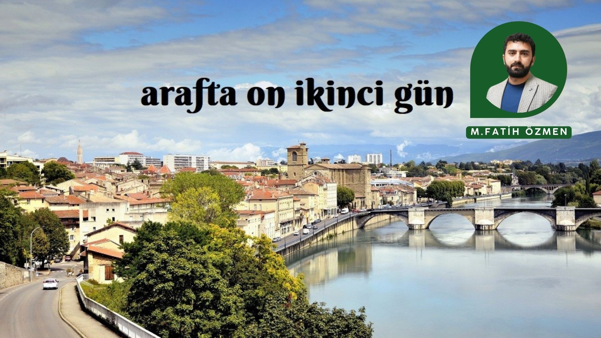 ARAF’TA ON İKİNCİ GÜN