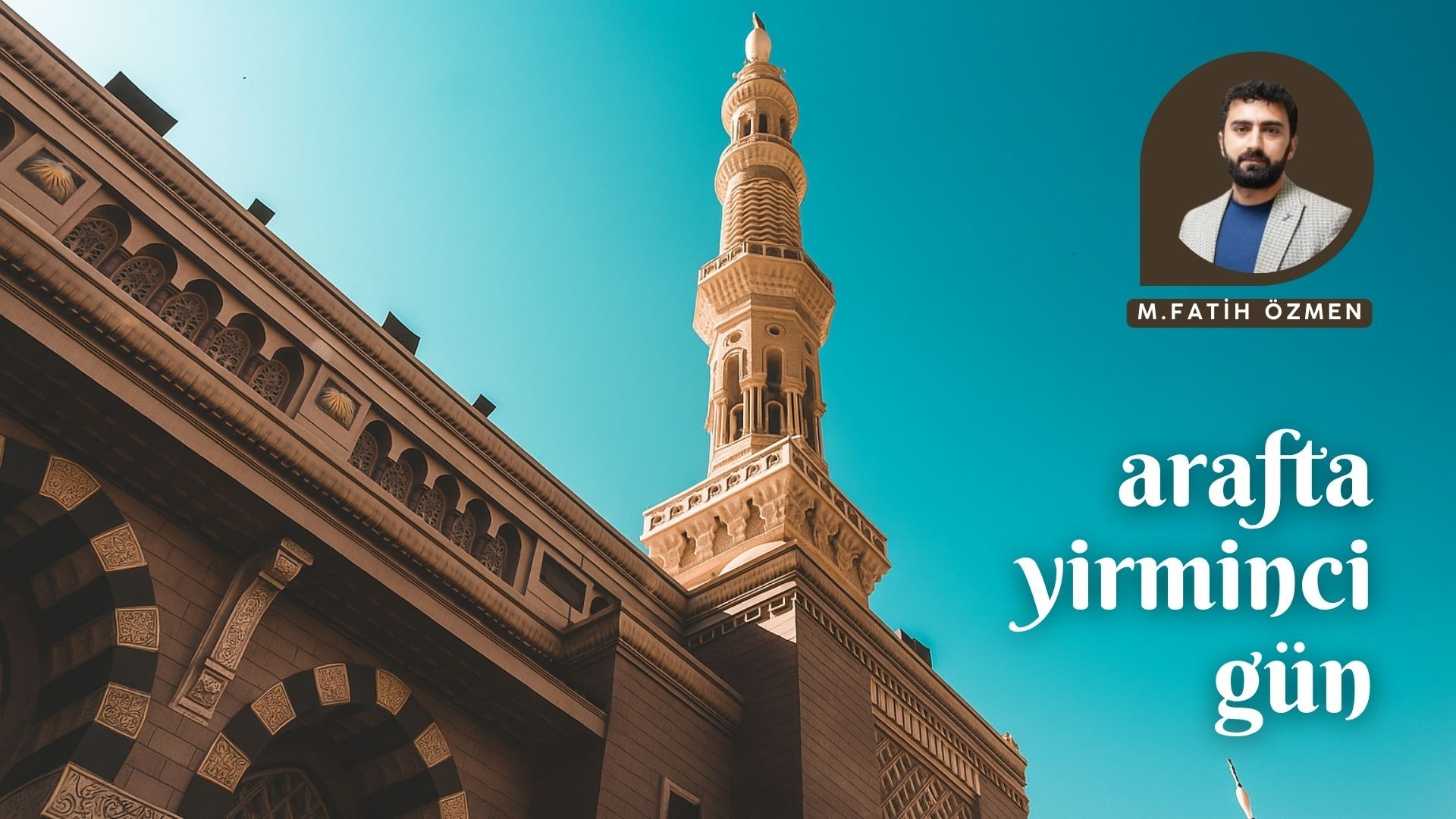 ARAF’TA YİRMİNCİ GÜN