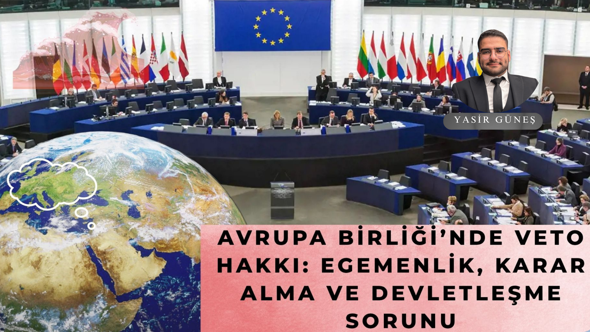 AVRUPA BİRLİĞİ’NDE VETO HAKKI: EGEMENLİK, KARAR ALMA VE DEVLETLEŞME SORUNU