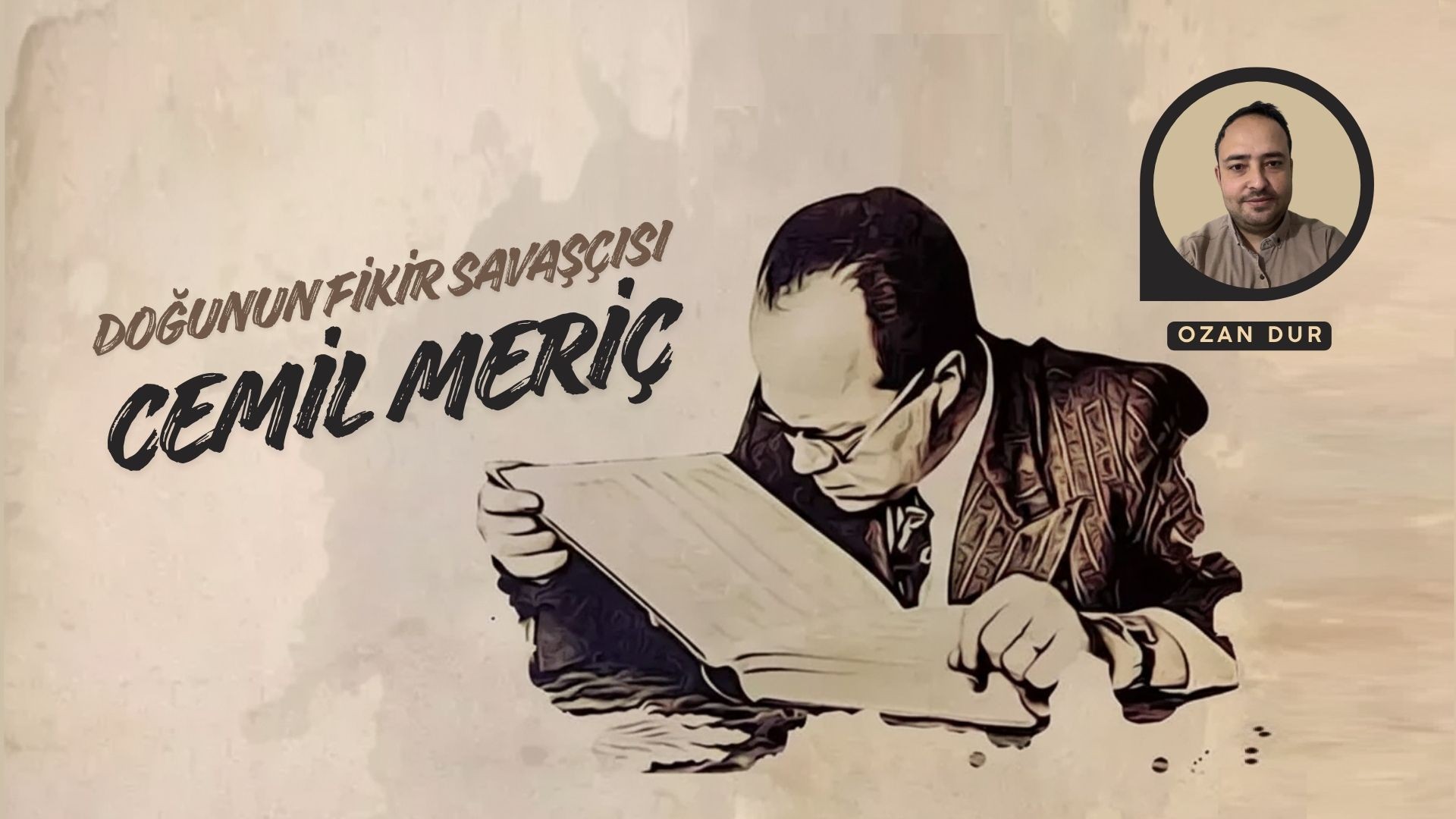 DOĞU'NUN FİKİR SAVAŞÇISI: CEMİL MERİÇ