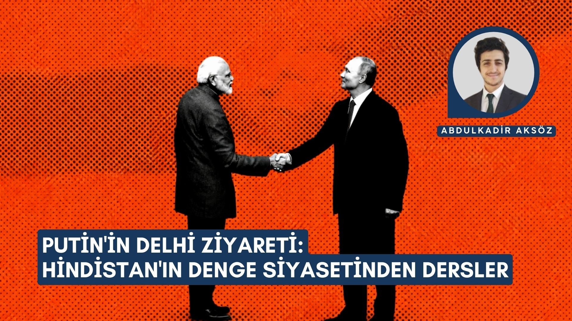 HİNDİSTAN'IN DENGE SİYASETİNDEN DERSLER