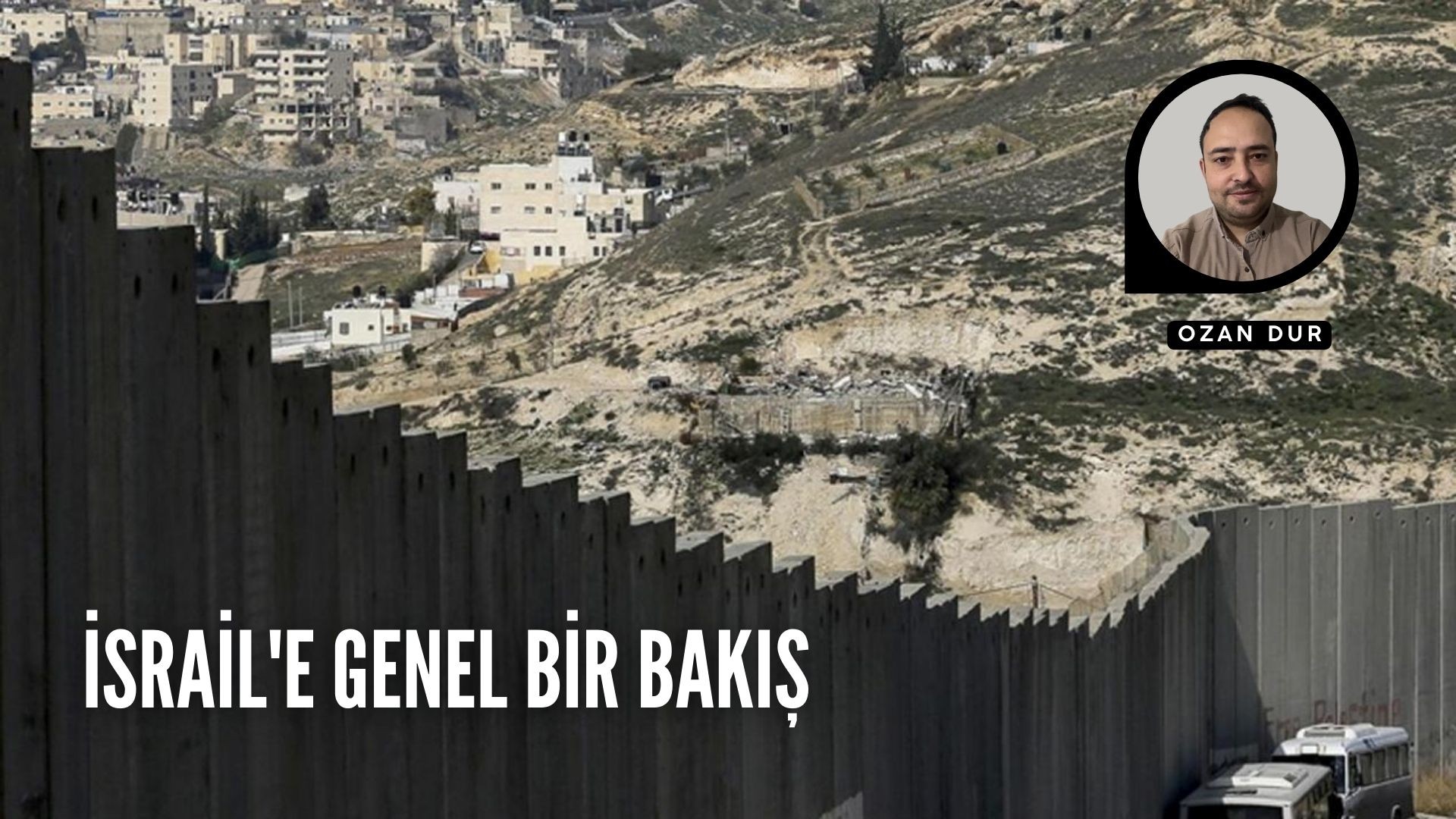 İSRAİL'E GENEL BİR BAKIŞ