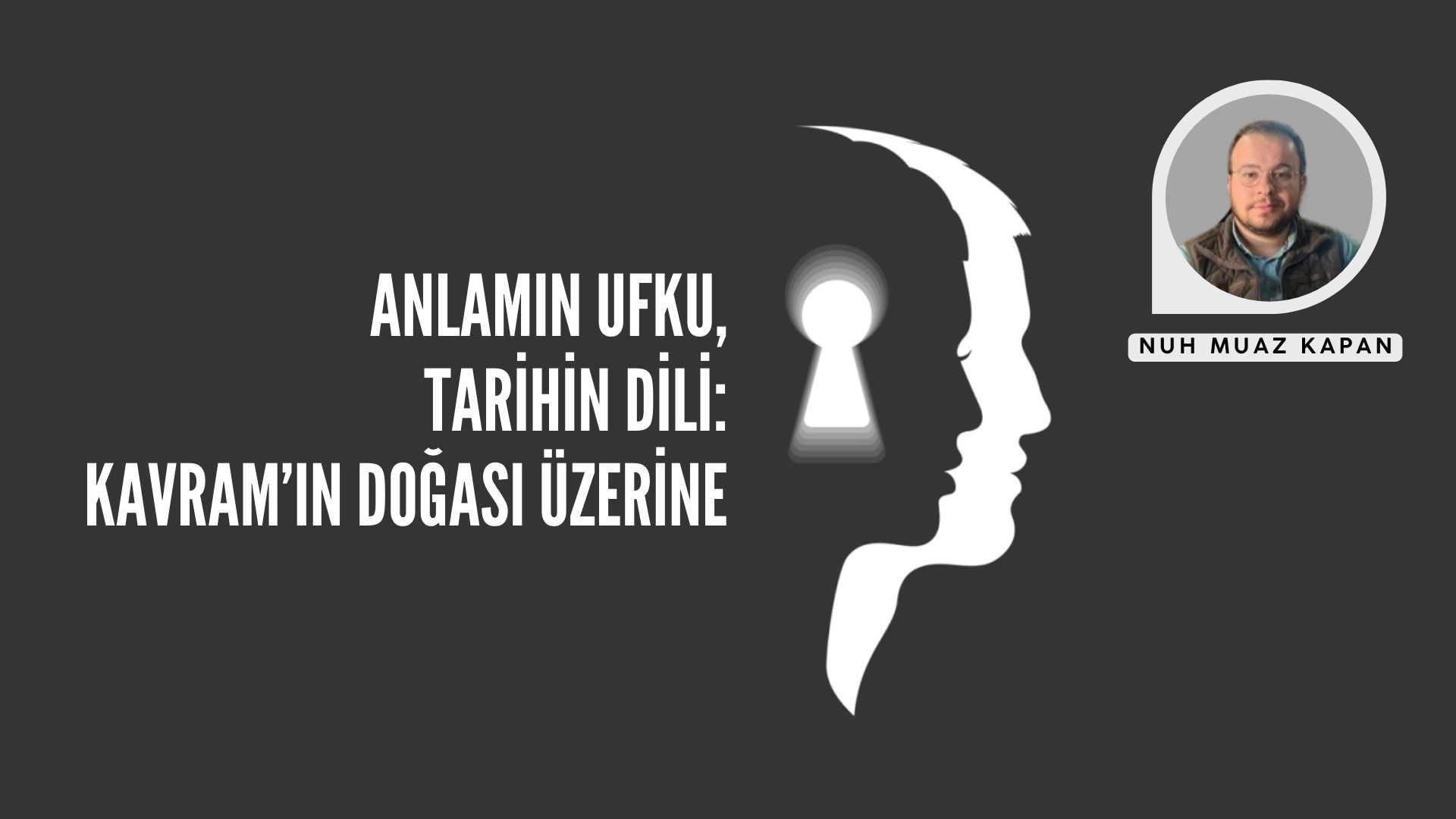 ANLAMIN UFKU, TARİHİN DİLİ: KAVRAM’IN DOĞASI ÜZERİNE