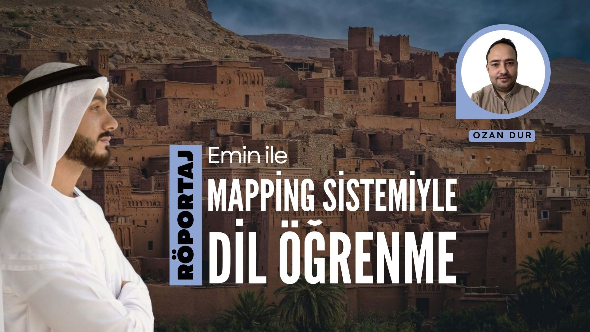 EMİN İLE MAPPİNG SİSTEMİYLE DİL ÖĞRENME - RÖPORTAJ