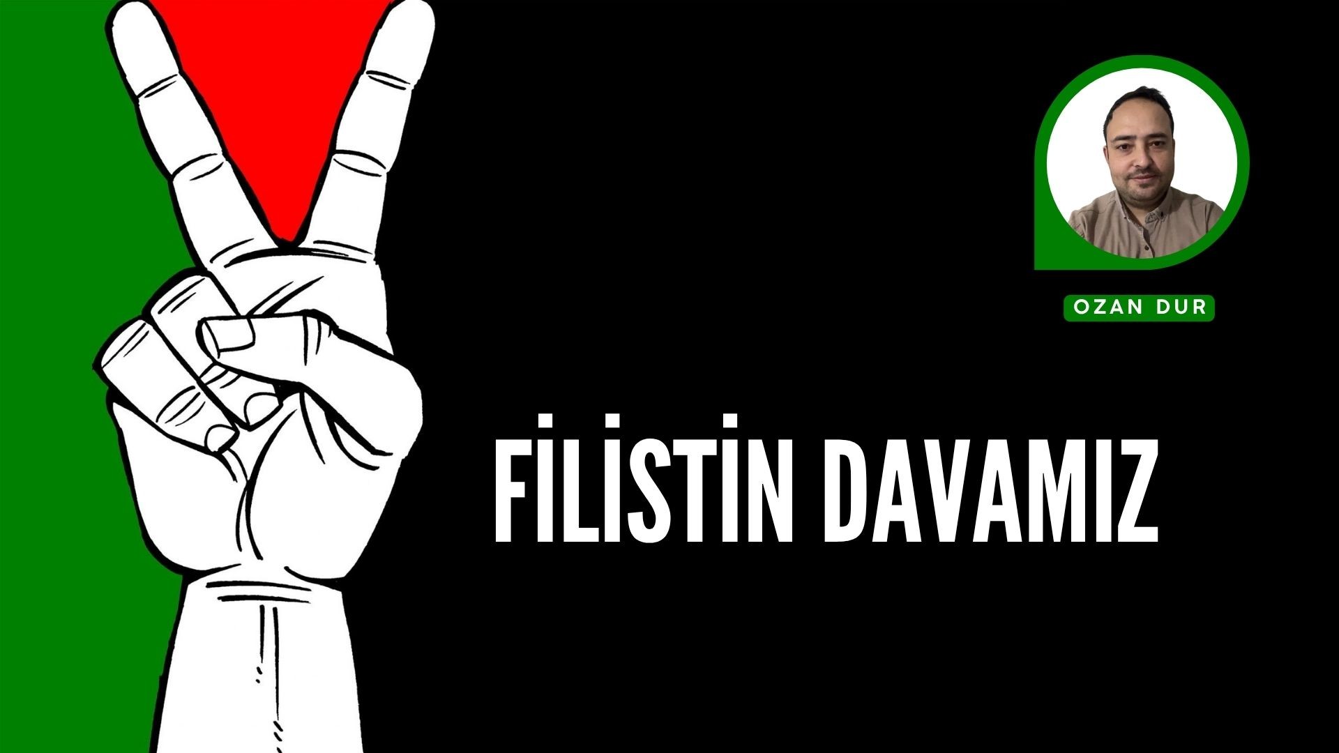 FİLİSTİN DAVAMIZ
