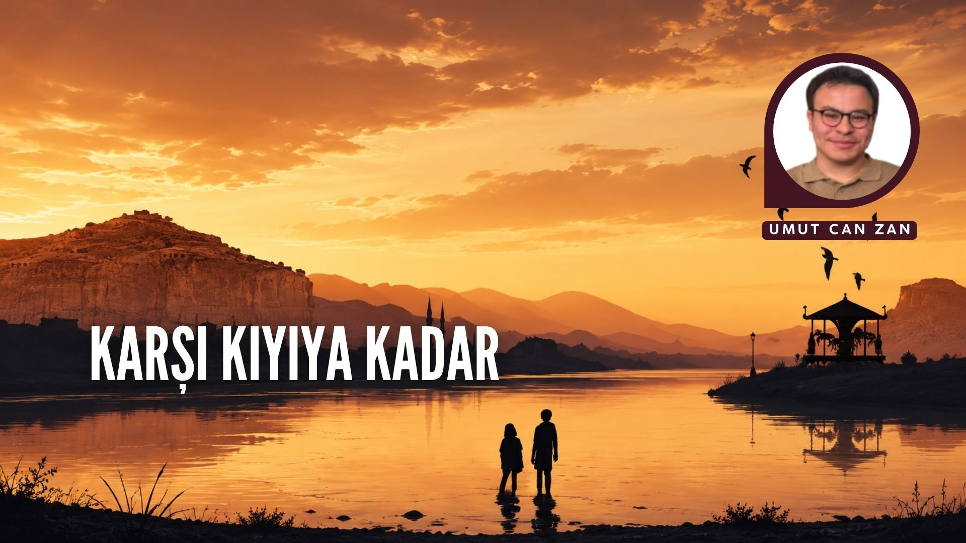 KARŞI KIYIYA KADAR