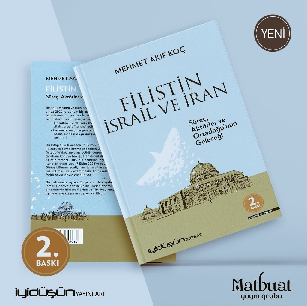 Book Review: Palestine, Israel and Iran by Mehmet Akif Koç – Actors, Processes and the Future of the Middle East