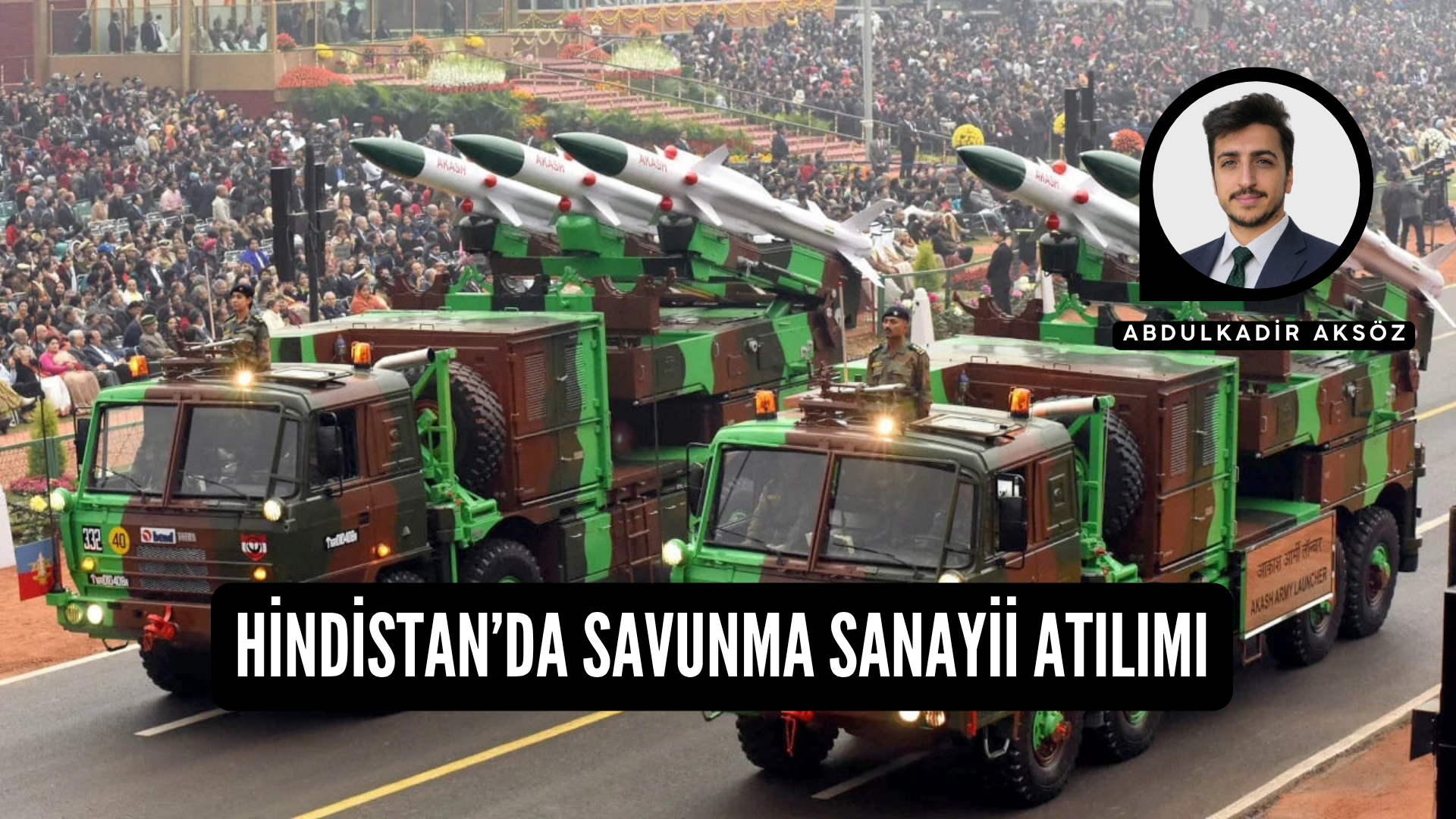 HİNDİSTAN’DA SAVUNMA SANAYİİ ATILIMI
