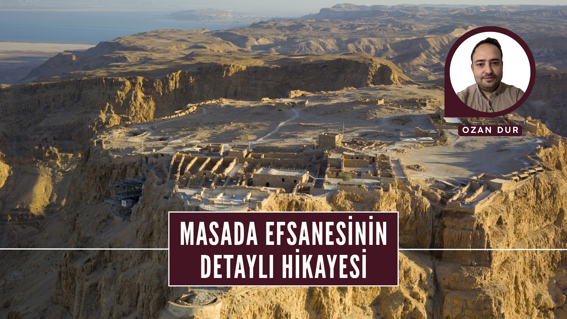 MASADA EFSANESİNİN DETAYLI HİKAYESİ