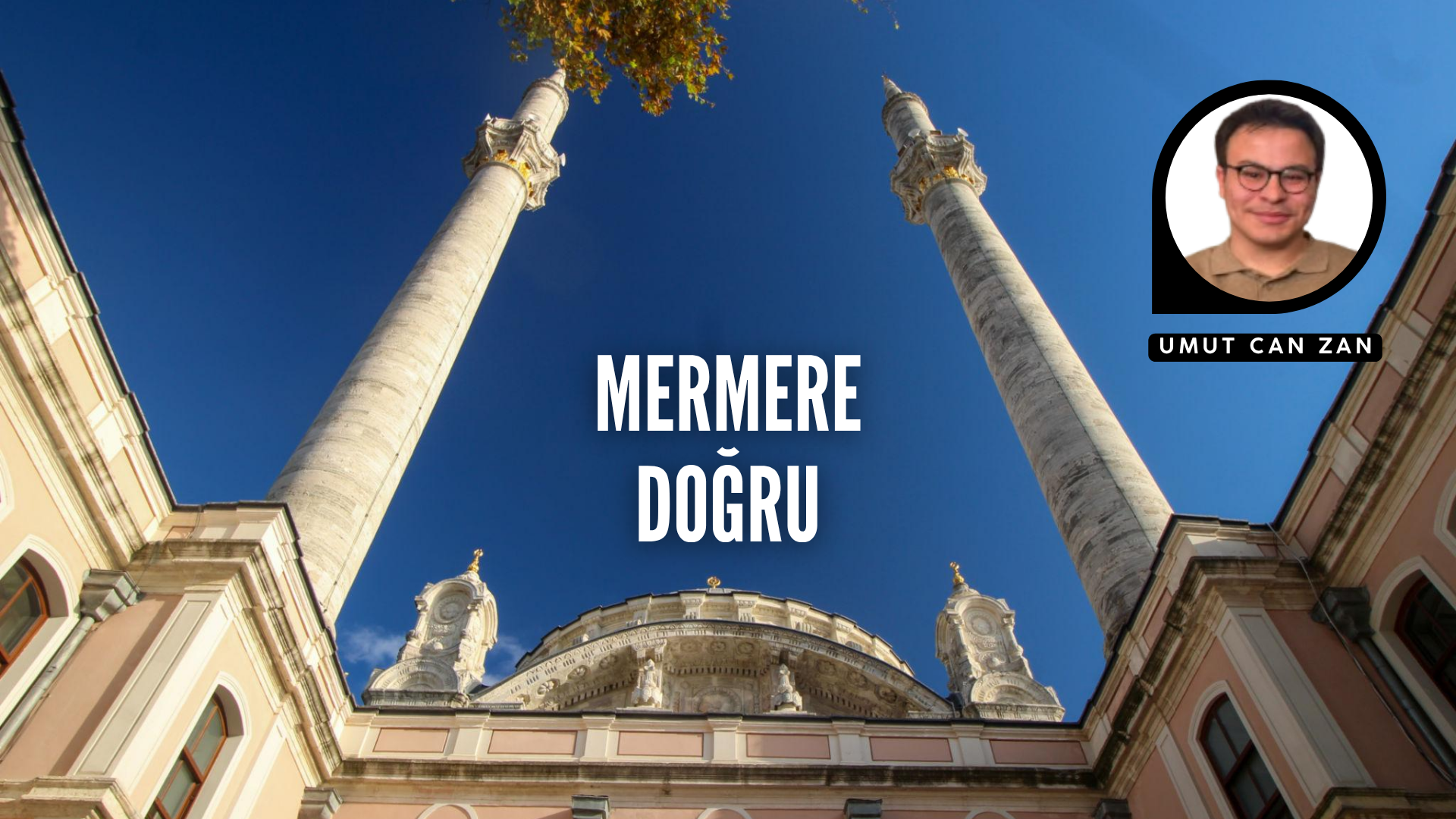 MERMERE DOĞRU
