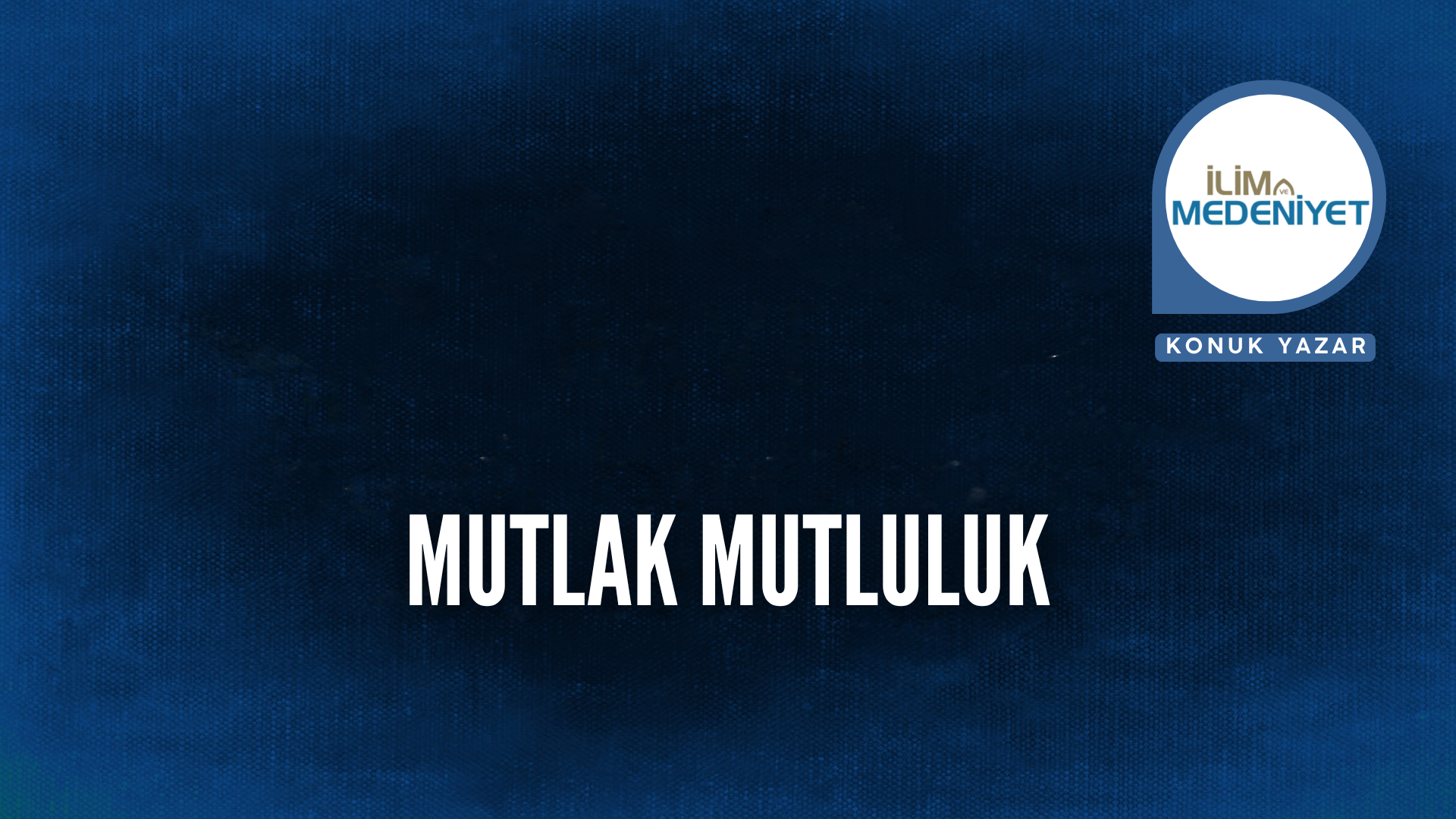 MUTLAK MUTLULUK