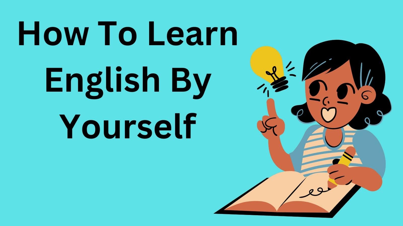 How to Learn English Effectively: A Practical Step-by-Step Guide