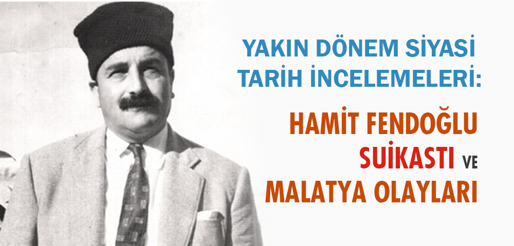 HAMİTFENDOĞLU-SUİKASTI-VE-MALATYA-OLAYLARI.jpg