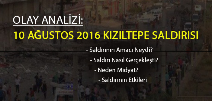 OLAY-ANALİZİ-10-AĞUSTOS-2016-KIZILTEPE-SALDIRISI.jpg