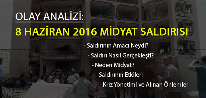 OLAY-ANALİZİ-8-HAZİRAN-2016-MİDYAT-SALDIRISI.jpg