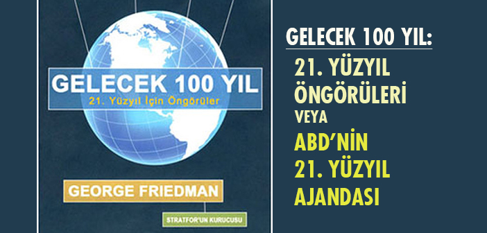 GELECEK-100-YIL-21.-YÜZYIL-ÖNGÖRÜLERİ-VEYA-ABD’NİN-21.-YÜZYIL-AJANDASI.jpg