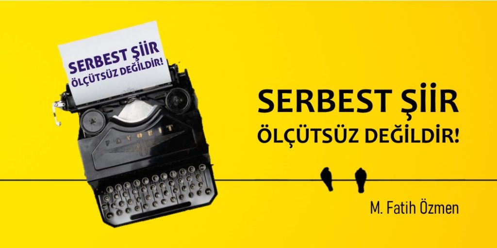 Serbest-Siir-Olcutsuz-Degildir-1024x512.jpg